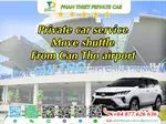Private Car Service From Can Tho Airport